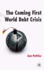 Coming First World Debt Crisis - Preview