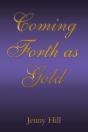 Coming Forth As Gold - Preview