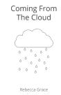 Coming From The Cloud - Preview