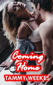 Coming Home: A Taboo   Forbidden Erotic
