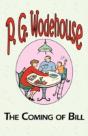 Coming Of Bill - From The Manor Wodehouse Collection - Preview