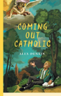 Coming Out Catholic - Preview