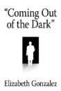 "Coming Out Of The Dark" - Preview