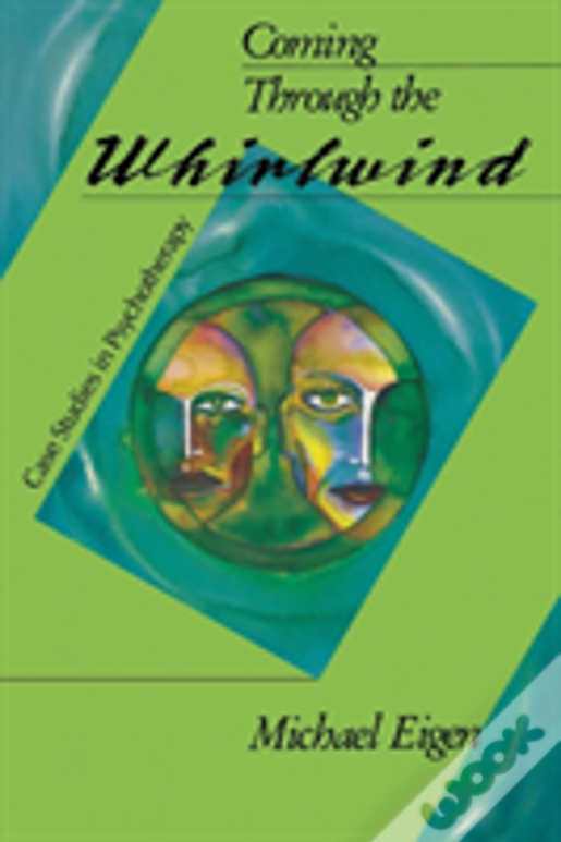Coming Through The Whirlwind: Case Studies In Psychotherapy (Paperback)