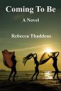 Coming To Be: A Novel - Preview