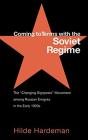 Coming To Terms With The Soviet Regime - Preview