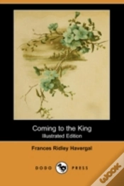 Capa do artigo Coming To The King (Illustrated Edition) (Dodo Press)