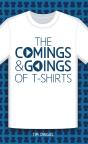 Comings And Goings Of T-Shirts - Preview