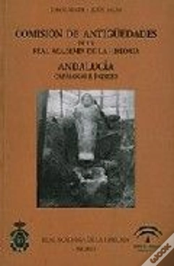 Capa do artigo Comisión De Antigüedades De La R.A.H.ª - Andalucía. Catálogo E Índices.