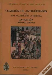 Capa do artigo Comisión De Antigüedades De La R.A.H.ª - Cataluña. Catálogo E Índices.