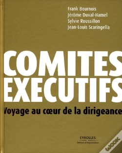 Capa do artigo Comités Exécutifs ; Voyage Au Coeur De La Dirigeance