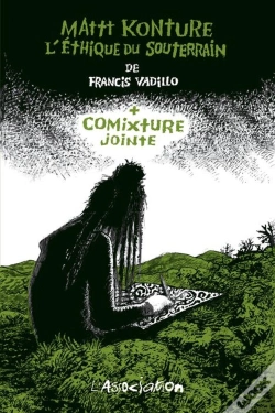 Capa do artigo Comixture Jointe : L'Éthique Du Souterrain