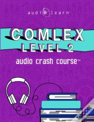 Comlex Level 2 - Audio Crash Course
