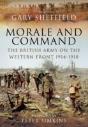Command And Morale: The British Army On The Western Front 1914-1918 - Preview