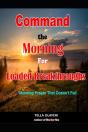 Command The Morning For Loaded Breakthroughs - Preview