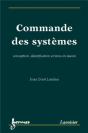 Commande Des Systèmes : Conception, Identification Et Mise En Oeuvre - Preview