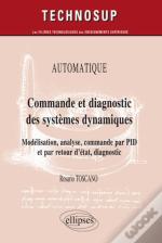 Commande & Diagnostic Des Systèmes Dynamiques Niveau C (2e Édition)