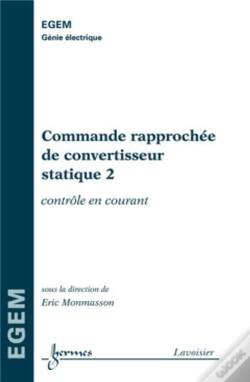 Capa do artigo Commande Rapprochée De Convertisseur Statique 2 : Contrôle En Courant