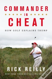 Capa do artigo Commander In Cheat: How Golf Explains Trump