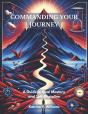 Commanding Your Journey - Preview
