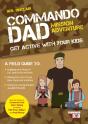 Commando Dad: Mission Adventure - Preview