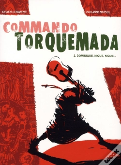 Capa do artigo Commando Torquemada T.2 ; Dominique, Nique, Nique...