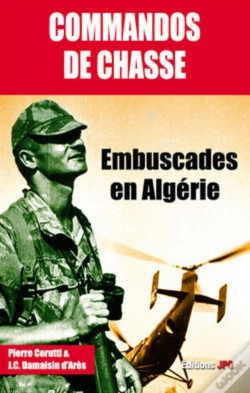 Capa do artigo Commandos De Chasse ; Embuscades En Algérie
