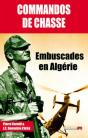Commandos De Chasse ; Embuscades En Algérie - Preview