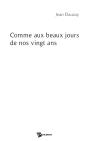 Comme Aux Beaux Jours De Nos Vingt Ans - Preview