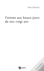 Comme Aux Beaux Jours De Nos Vingt Ans