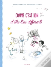 Comme C'Est Bon D'Être Tous Différents