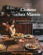 Comme Chez Mamie : Les Recettes De Nos Grands-Mères En Version 100% Végétale - Preview