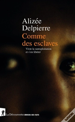 Capa do artigo Comme Des Esclaves : Vivre La Surexploitation Et S'En Libérer