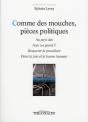 Comme Des Mouches, Pieces Politiques - Preview