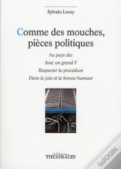 Capa do artigo Comme Des Mouches, Pieces Politiques
