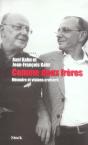Comme Deux Freres ; Memoire Et Visions Croisees - Preview