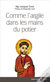 Comme L'Argile Dans Les Mains Du Potier