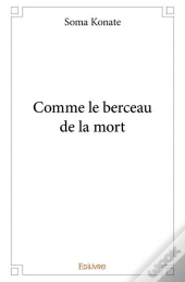 Comme Le Berceau De La Mort