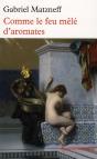 Comme Le Feu Mêlé D'Aromates - Preview