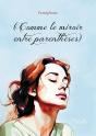 (Comme Le Miroir Entre Parenthèses) - Preview