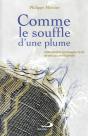 Comme Le Souffle D'Une Plume : Délicatement Accompagner La Vie De Ceux Qui Vont La Perdre - Preview