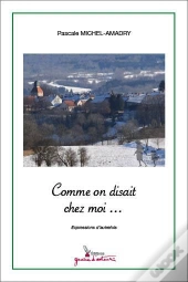 Comme On Disait Chez Moi…