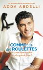 Comme Sur Des Roulettes ; Et Si Mon Handicap Était Ma Plus Grande Force ? - Preview