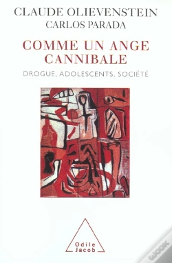 Capa do artigo Comme Un Ange Cannibale ; Entretiens Sur La Drogue