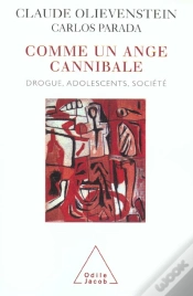 Capa do artigo Comme Un Ange Cannibale ; Entretiens Sur La Drogue