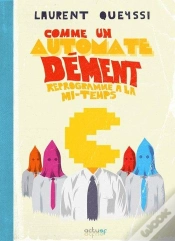 Capa do artigo Comme Un Automate Dément Reprogrammé À La Mi-Temps