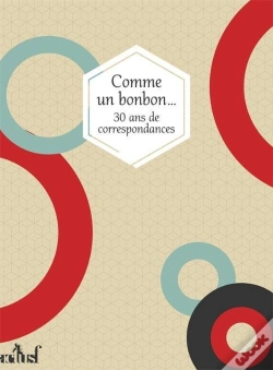 Capa do artigo Comme Un Bonbon... - 30 Ans De Correspondances