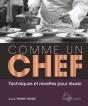 Comme Un Chef : Techniques Et Recettes Pour Réussir - Preview