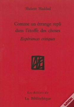 Capa do artigo Comme Un Étrange Repli Dans L'Étoffe Des Choses ; Expériences Critiques