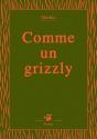 Comme Un Grizzly - Preview